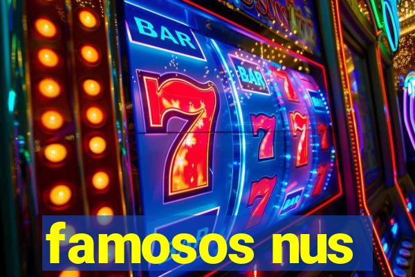 famosos nus